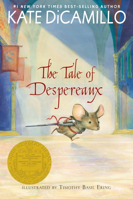 The Tale of Despereaux: Being the Story of a Mouse, a Princess, Some Soup, and a Spool of Thread by Kate DiCamillo (Paperback) book cover