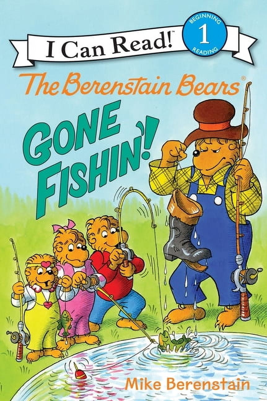 The Berenstain Bears: Gone Fishin'! by Mike Berenstain (Paperback) book cover